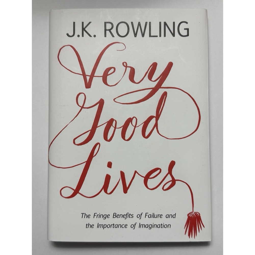 Very Good Lives by J.K. Rowling